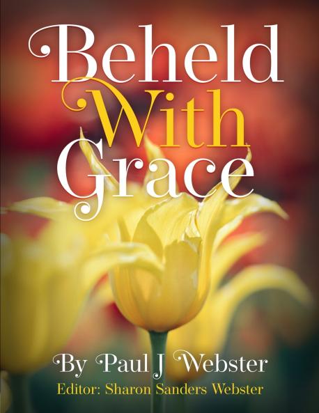 Beheld With Grace