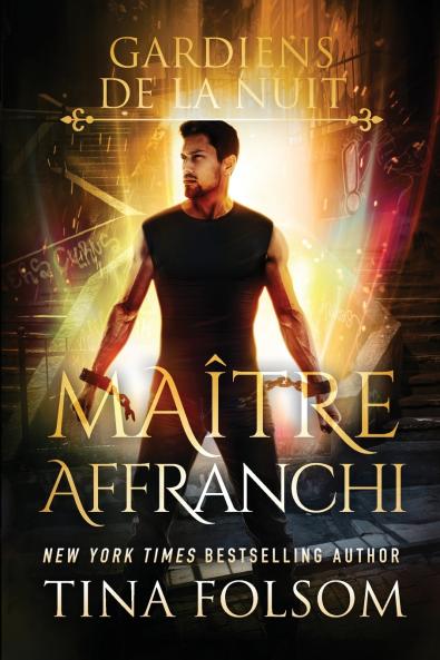 Ma��tre Affranchi (Les Gardiens de la Nuit - Tome 2)