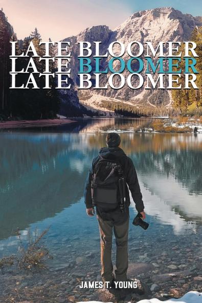Late Bloomer Late Bloomer Late Bloomer