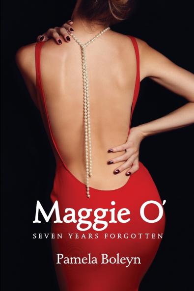 Maggie O' Seven Years Forgotten