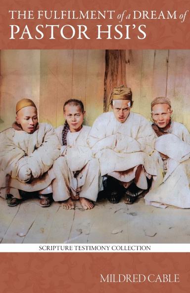 The Fulfilment of a Dream of Pastor Hsi's