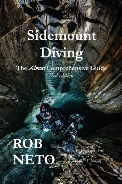 Sidemount Diving The Almost Comprehensive Guide 3rd edition