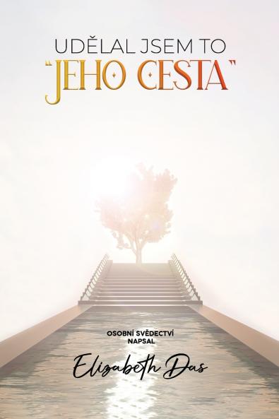 Udělal jsem to Jeho cesta Czech