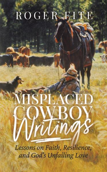 Misplaced Cowboy Writings