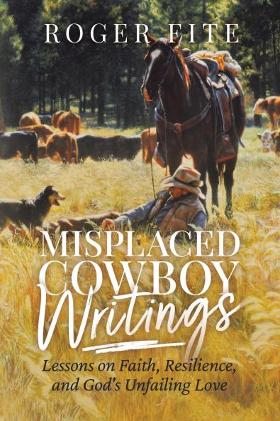 Misplaced Cowboy Writings