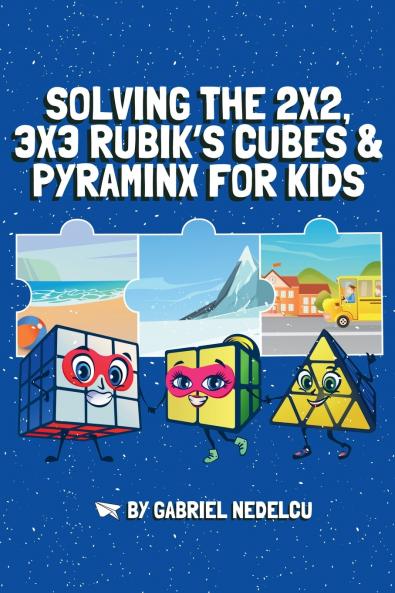 Solving the 2x2 3x3 Rubik's Cubes & Pyraminx for Kids (3 in 1)