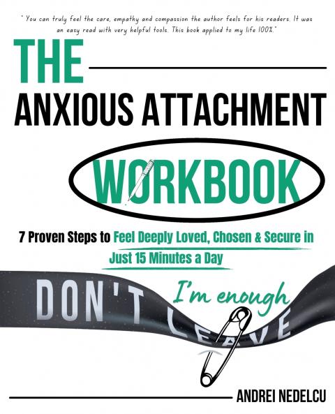 The Anxious Attachment Workbook