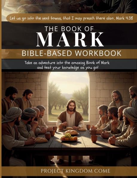 The Book of Mark I Kids Workbook to Help Children Study and Understand the Bible I Biblical quizzes for kids ages 9 and above