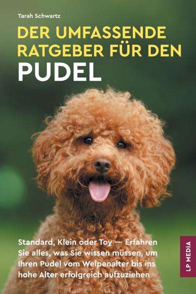 Der Umfassende Ratgeber Für Den Pudel