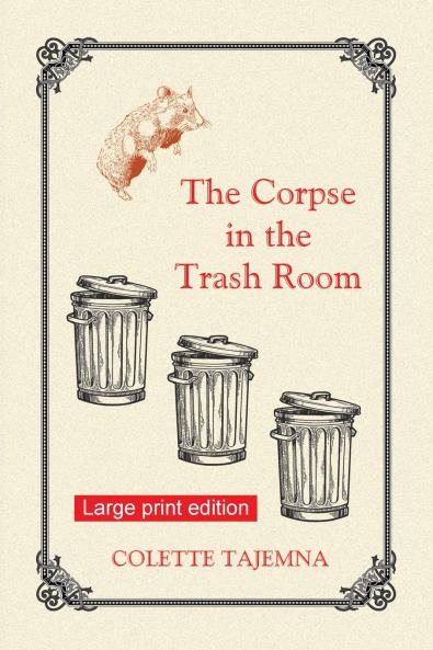 The Corpse in the Trash Room