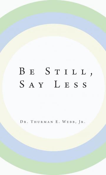 Be Still Say Less