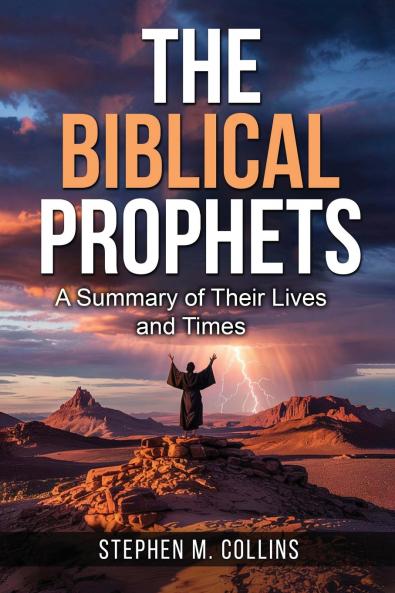 The Biblical Prophets