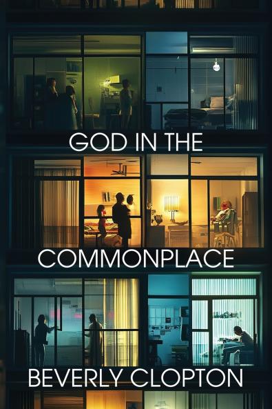 God in the Commonplace