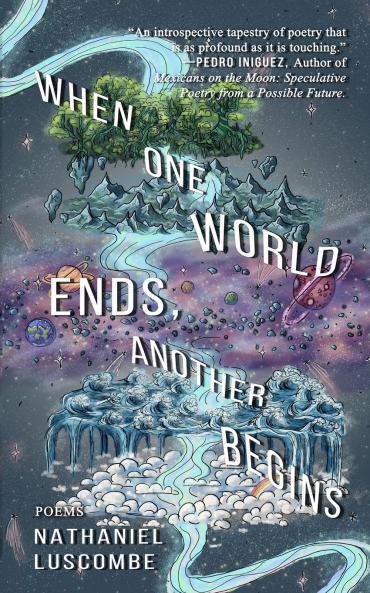 When One World Ends Another Begins