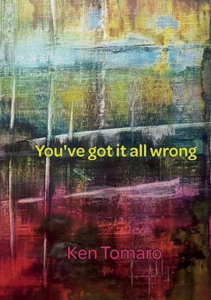 You've Got It All Wrong