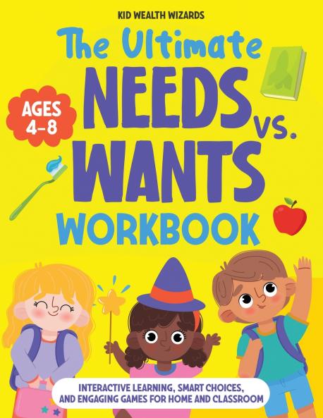 The Ultimate Needs vs Wants Workbook