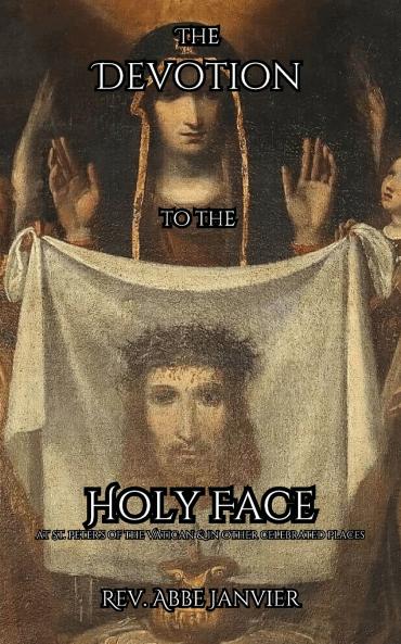 The Devotion to the Holy Face