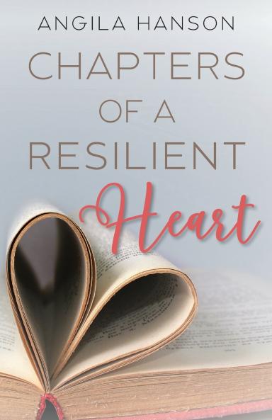 Chapters of a Resilient Heart