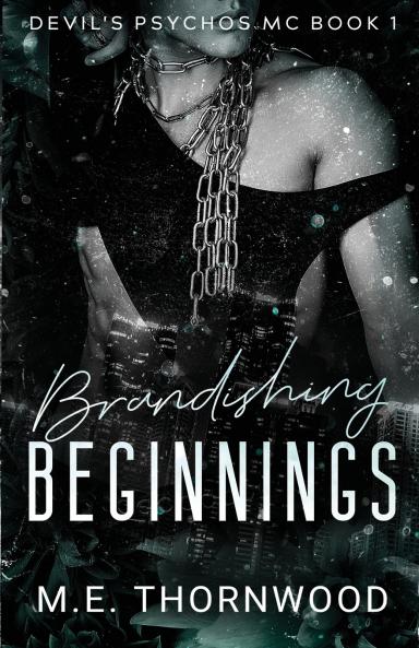 Brandishing Beginnings
