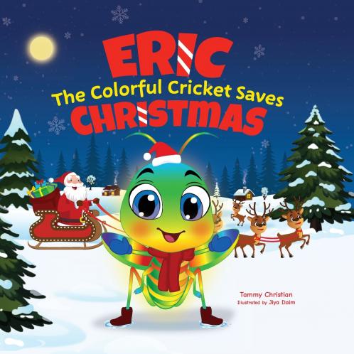 Eric the Colorful Cricket Saves Christmas