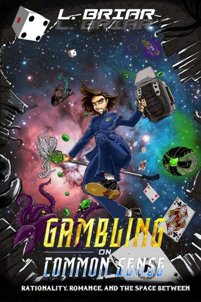 Gambling on Common Sense