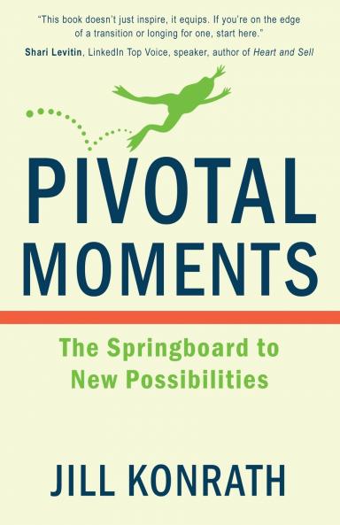 Pivotal Moments