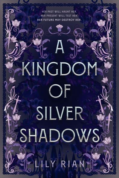 A Kingdom of Silver Shadows