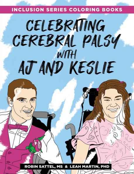 Celebrating Cerebral Palsy with AJ and Keslie