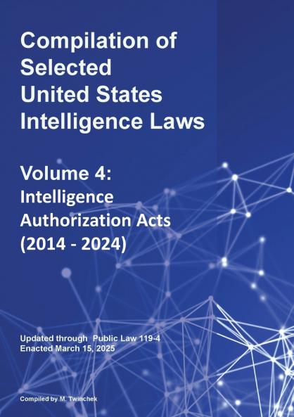 Compilation of Selected United States Intelligence Laws Vol. 4