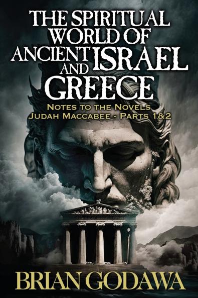 The Spiritual World of Ancient Israel and Greece