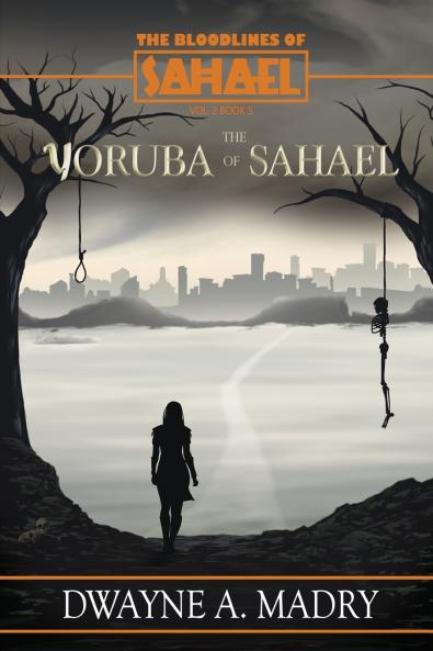 The Bloodlines of Sahael Volune Two Book Five