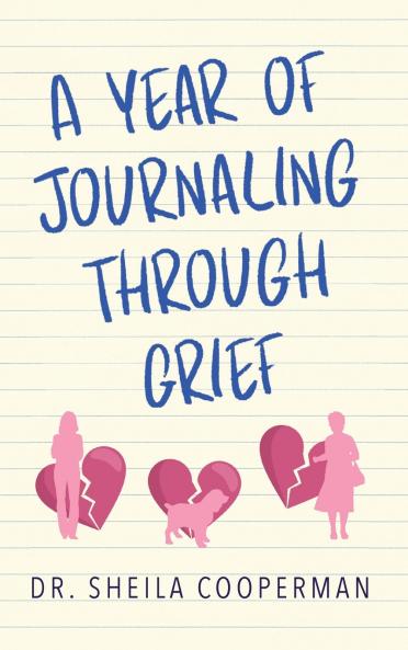 A Year of Journaling Through Grief
