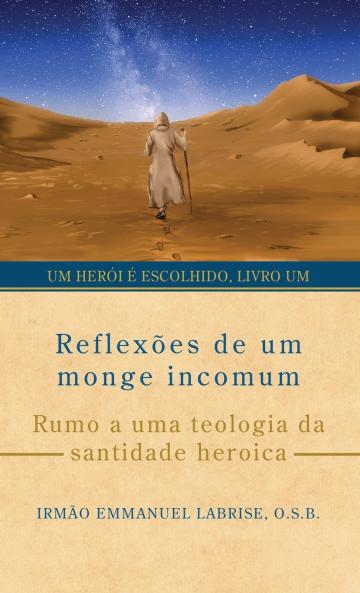 Reflexões de um monge incomum