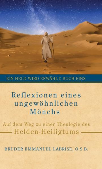 Reflexionen eines ungewöhnlichen Mönchs