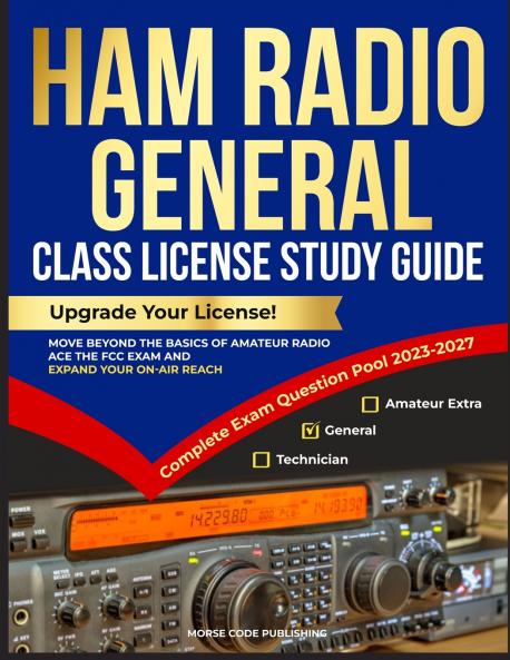Ham Radio General Class License Study Guide