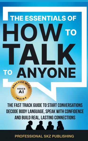 The Essentials of How to Talk to Anyone