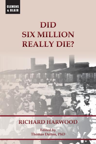 Did Six Million Really Die?