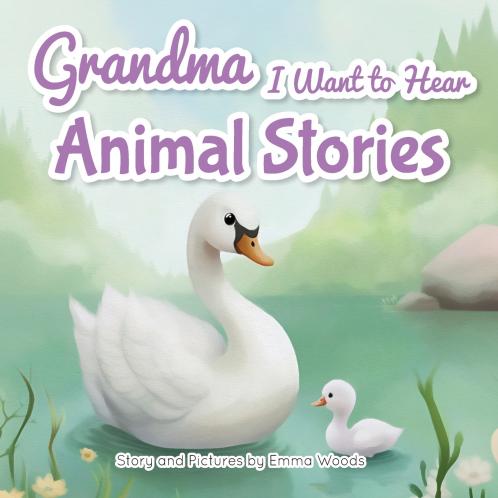 Grandma I Want to Hear Animal Stories