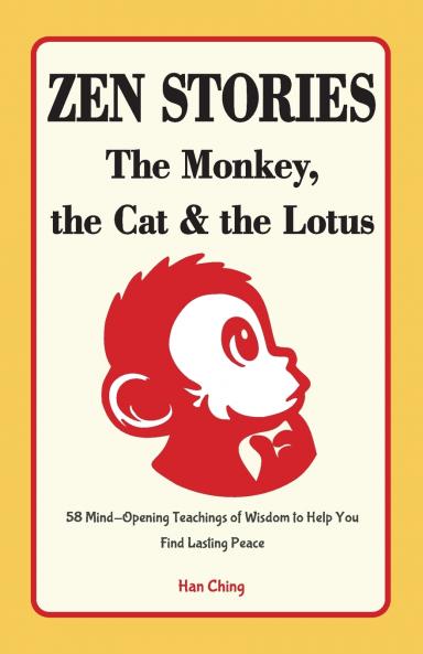 Zen Stories - The Monkey the Cat and the Lotus