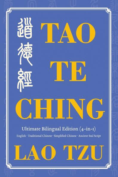 Tao Te Ching Ultimate Bilingual Edition (4-In-1)