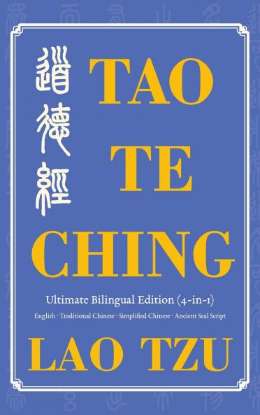 Tao Te Ching Ultimate Bilingual Edition (4-In-1)