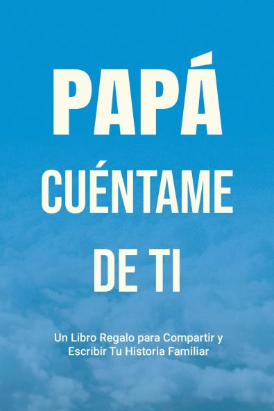 Papá Cuéntame de Ti