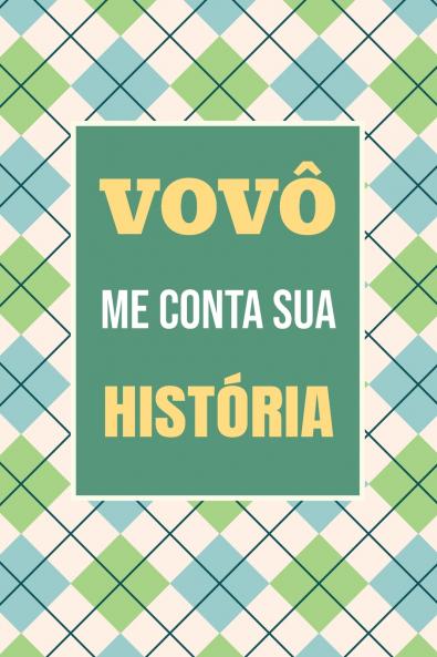 Vovô me conta sua história