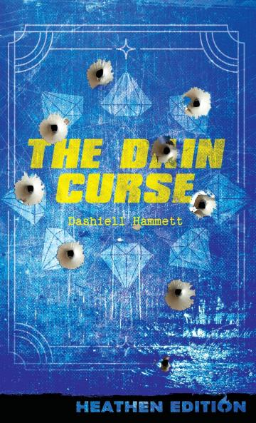 The Dain Curse (Heathen Edition)