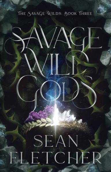Savage Wild Gods (The Savage Wilds Book 3)