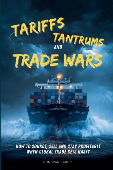 Tariffs Tantrums and Trade Wars