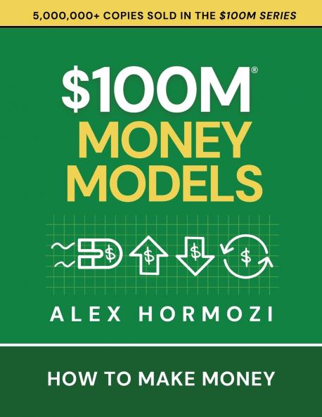$100M Money Models