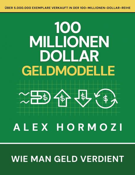 100 Millionen Dollar Geldmodelle
