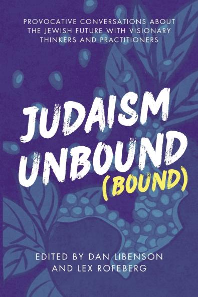 Judaism Unbound (Bound)