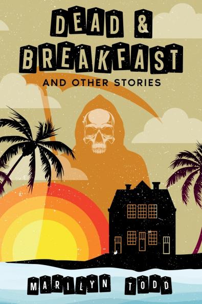Dead & Breakfast and Other Stories